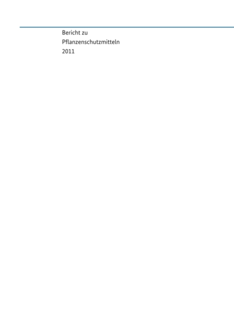 Berichte zu Pflanzenschutzmitteln 2011