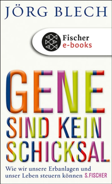 Gene sind kein Schicksal