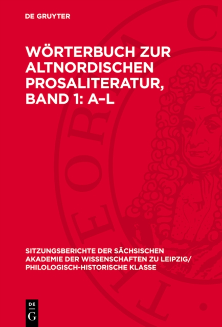 Wörterbuch zur altnordischen Prosaliteratur, Band 1: A–L