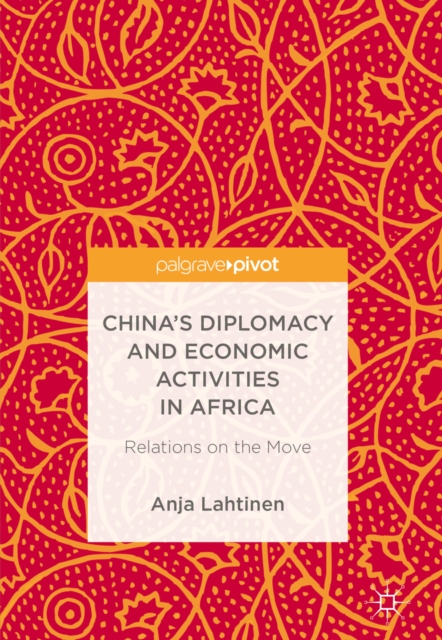 China's Diplomacy and Economic Activities in Africa