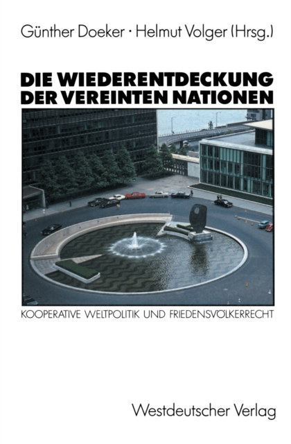 Die Wiederentdeckung der Vereinten Nationen