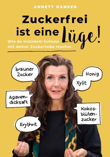 Zuckerfrei ist eine Lüge!