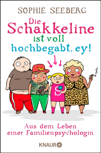 Die Schakkeline ist voll hochbegabt, ey