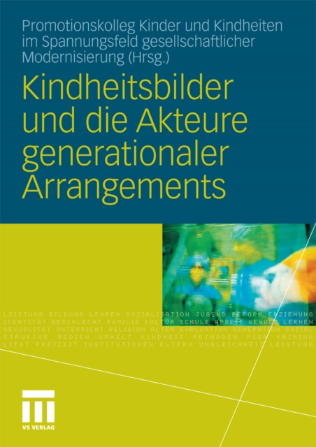 Kindheitsbilder und die Akteure generationaler Arrangements