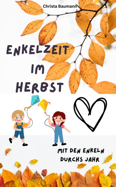 Enkelzeit im Herbst