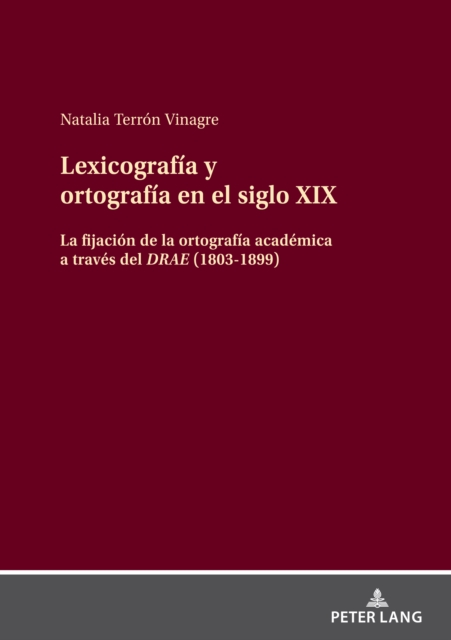 Lexicografía y ortografía en el siglo XIX