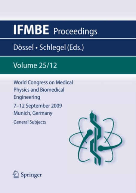 World Congress on Medical Physics and Biomedical Engineering September 7 - 12, 2009 Munich, Germany