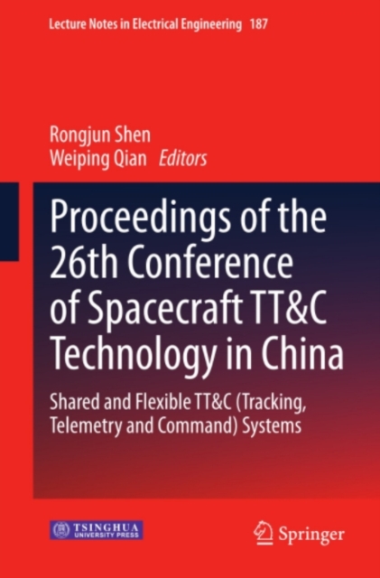 Proceedings of the 26th Conference of Spacecraft TT&C Technology in China