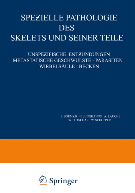Speƶielle Pathologie des Skelets und Seiner Teile