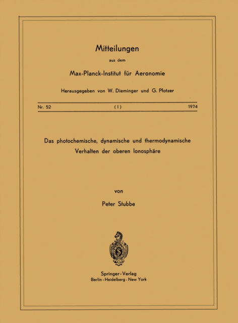 Das Photochemische, Dynamische und Thermodynamische Verhalten der Oberen Ionosphäre