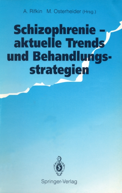 Schizophrenie — aktuelle Trends und Behandlungsstrategien