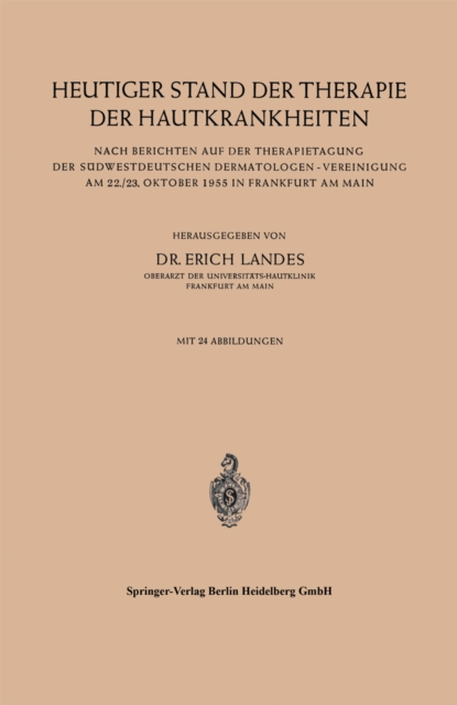 Heutiger Stand der Therapie der Hautkrankheiten