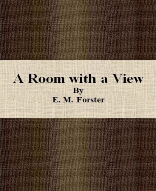 Room with a View By E. M. Forster