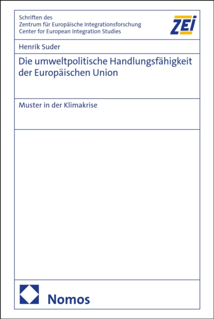 Die umweltpolitische Handlungsfahigkeit der Europaischen Union