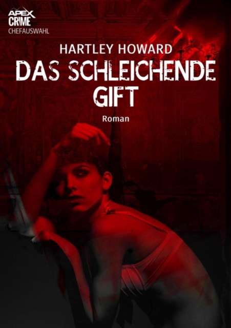 DAS SCHLEICHENDE GIFT