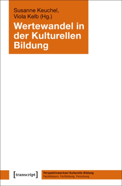 Wertewandel in der Kulturellen Bildung