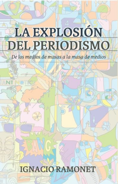 La explosion del periodismo