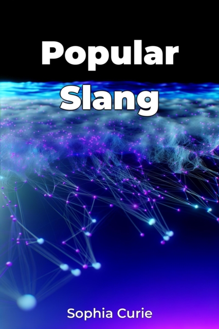 Popular Slang