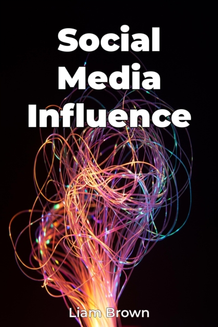 Social Media Influence