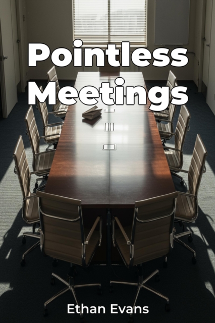 Pointless Meetings
