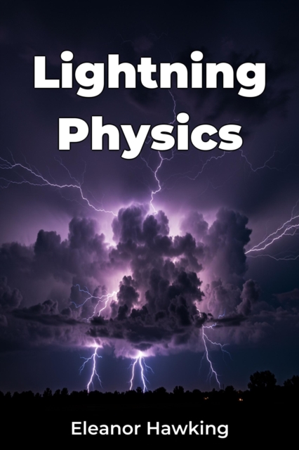 Lightning Physics