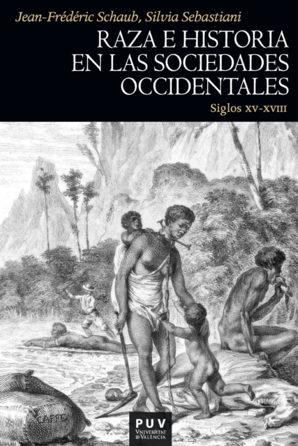 Raza e historia en las sociedades occidentales (siglos XV-XVIII)