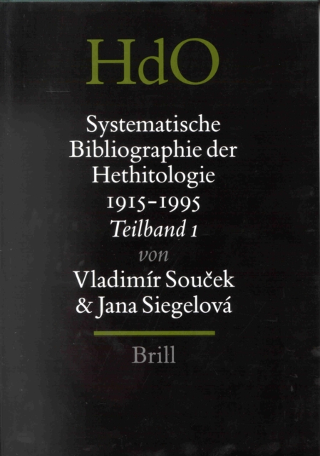 Systematische Bibliographie der Hethitologie 1915-1995, zusammengestellt unter Einschluss der einschlagigen Rezensionen (3 vols.)