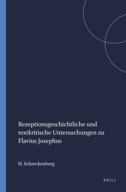 Rezeptionsgeschichtliche und textkritische Untersuchungen zu Flavius Josephus