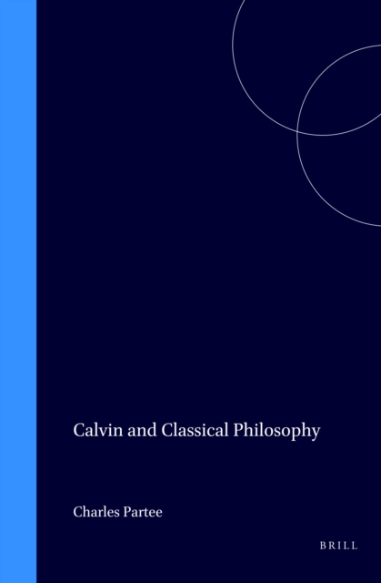 Calvin and Classical Philosophy