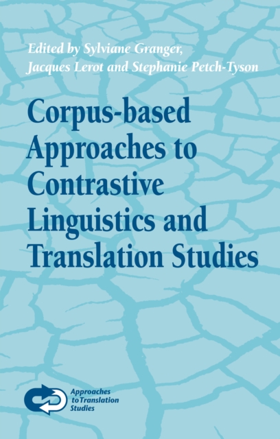 Corpus-based Approaches to Contrastive Linguistics and Translation Studies