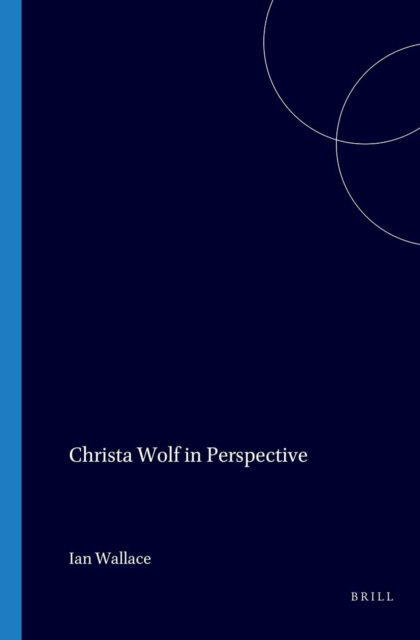 Christa Wolf in Perspective