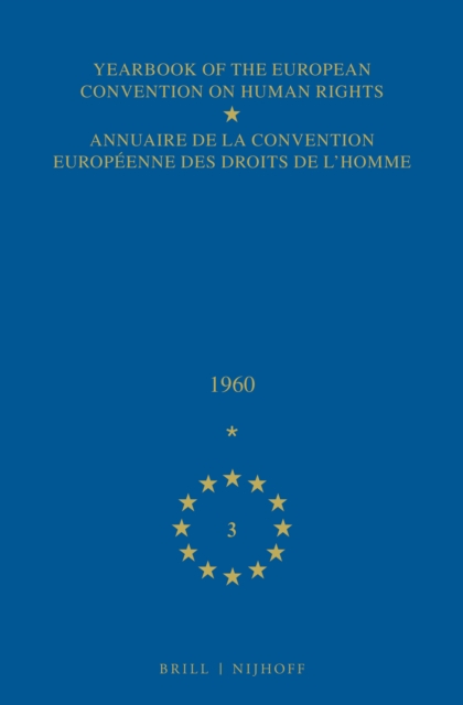 Yearbook of the European Convention on Human Rights/Annuaire de la convention europeenne des droits de l'homme, Volume 3 (1960)