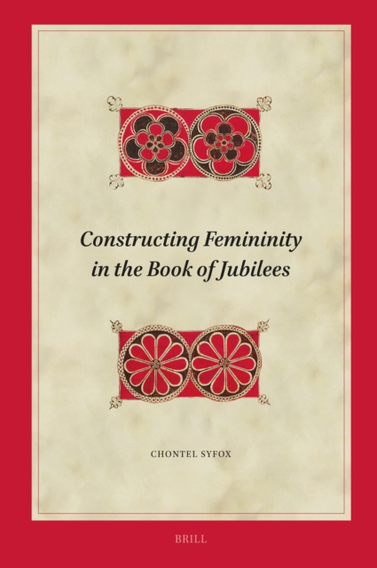 Constructing Femininity in the Book of Jubilees