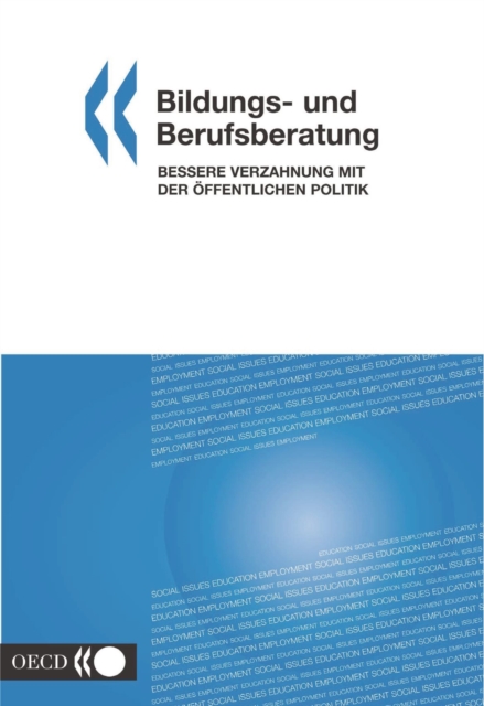 Bildungs- und Berufsberatung Bessere Verzahnung mit der offentlichen Politik