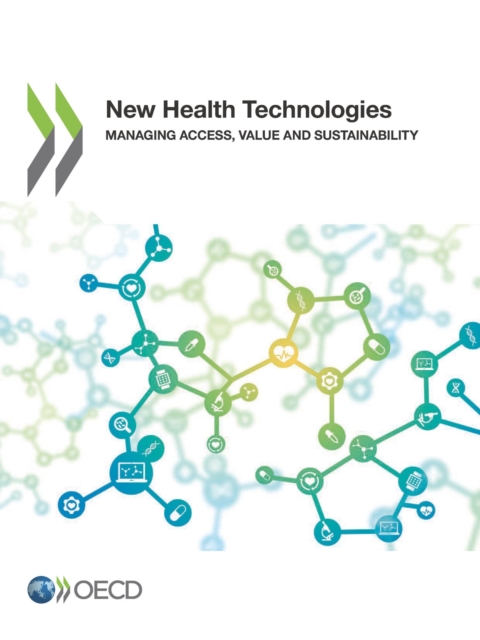 New Health Technologies Managing Access, Value and Sustainability