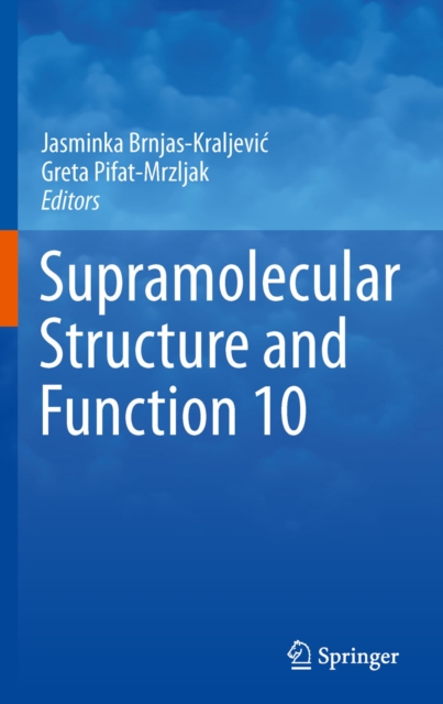 Supramolecular Structure and Function 10