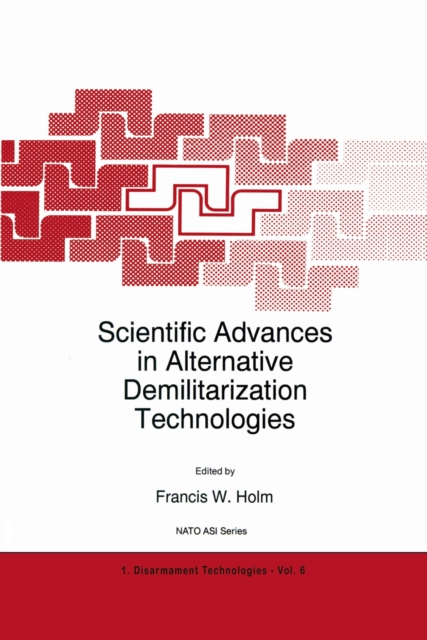 Scientific Advances in Alternative Demilitarization Technologies