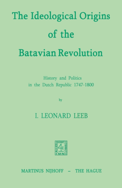 Ideological Origins of the Batavian Revolution