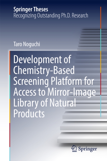 Development of Chemistry-Based Screening Platform for Access to Mirror-Image Library of Natural Products