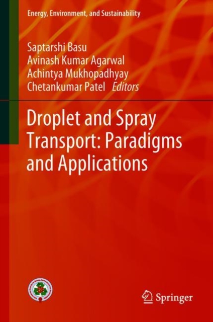 Droplet and Spray Transport: Paradigms and Applications