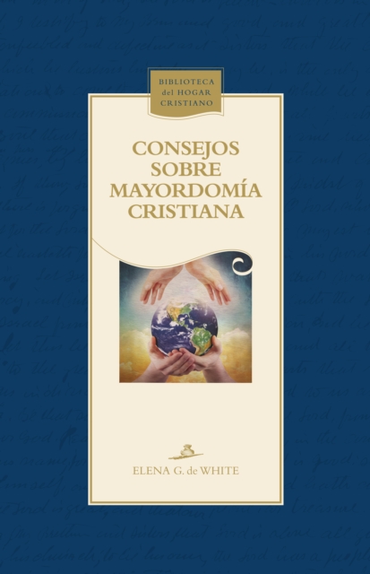 Consejos sobre mayordomia cristiana
