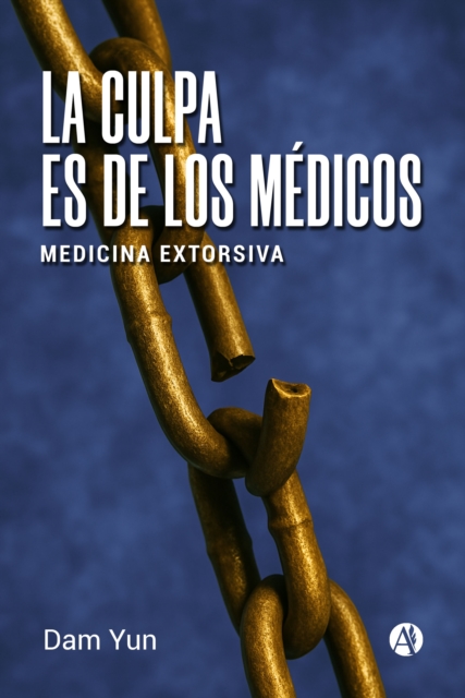 La culpa es de los medicos
