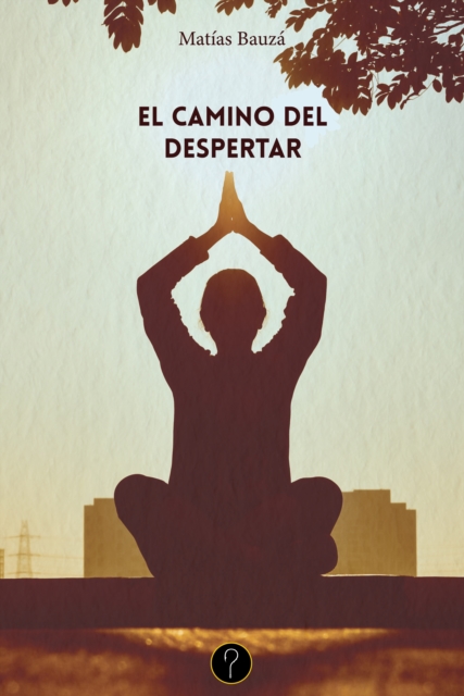El camino del despertar