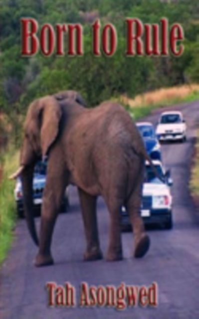 Asongwed: Born to Rule