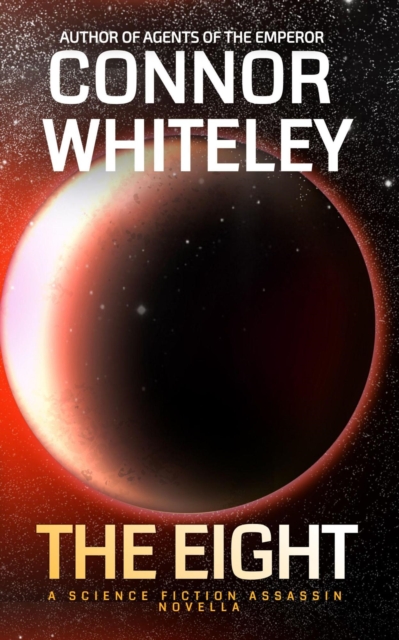Eight: A Science Fiction Assassin Novella
