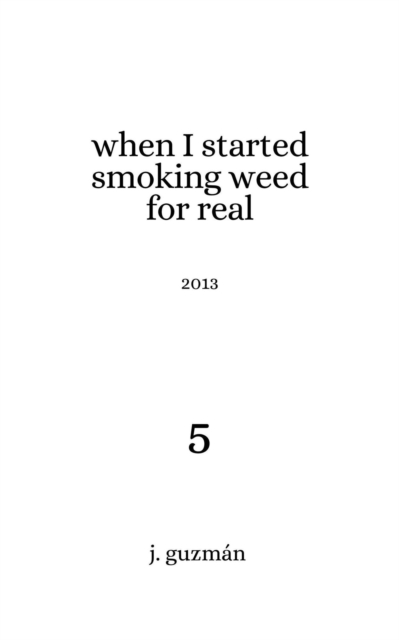 When I Started Smoking Weed for Real