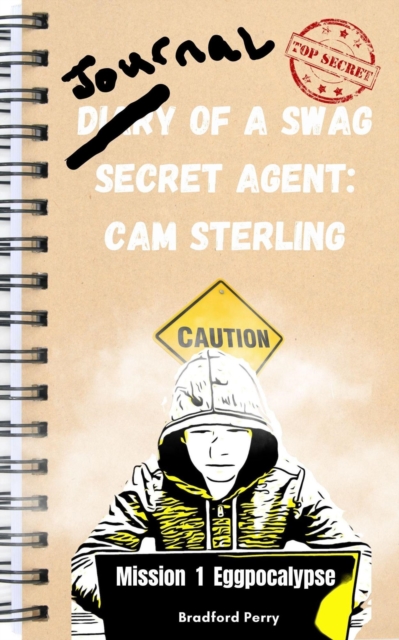 Diary of a Swag Secret Agent: Cam Sterling