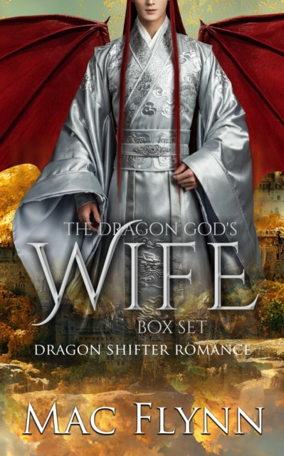 Dragon God's Wife Box Set (Dragon Shifter Romance)