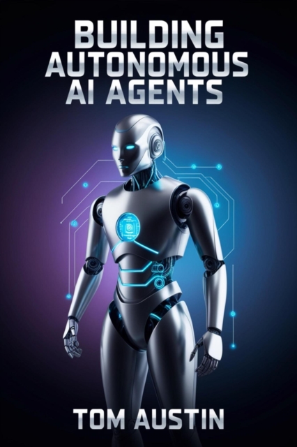 Building Autonomous AI Agents
