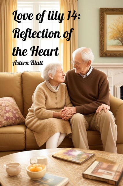 Love of lily 14: Reflection of the Heart